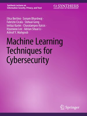 cover image of Machine Learning Techniques for Cybersecurity